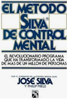 El Método Silva de Ultracontrol Mental